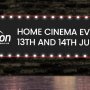 Invision Home Cinema Event 13 14 July 2021