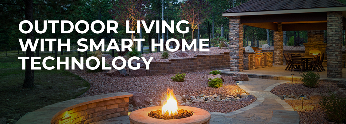 Outdoor living with smart home technology