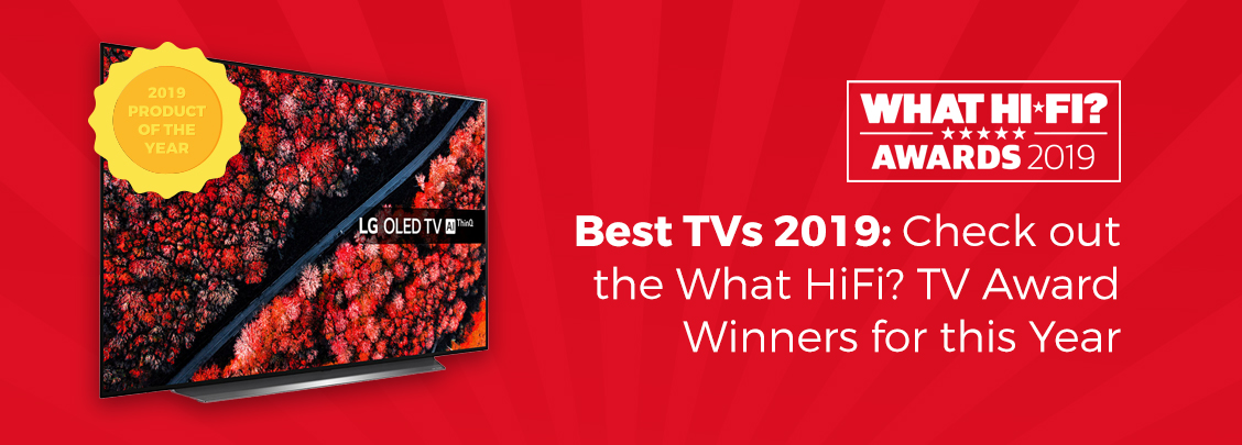 Best TVs 2019 What Hi Fi? Award Winners