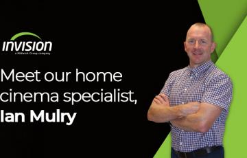 Ian Mulry Invision Home Cinema Specialis