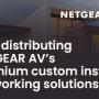 Invision now distributing NETGEAR AV