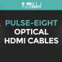 Pulse Eight HDMI cables exclusive to Invision 